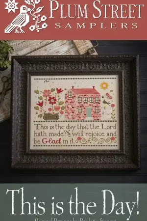 This is the Day by Plum Street Samplers Genuine