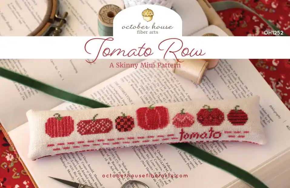 Tomato Row Skinny Mini Cross Stitch Pattern October House Fiber Arts PHYSICAL copy Original