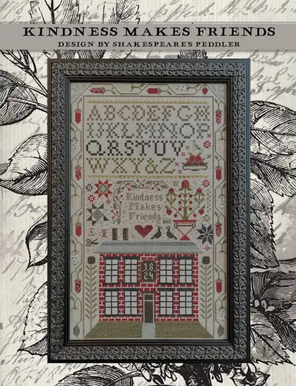 Kindness Makes Friends by Shakespeare's Peddler Cross Stitch Pattern Nashville Market Direct From Factory