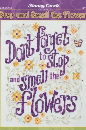 Affordable Stop and Smell the Flowers - (Cross Stitch)