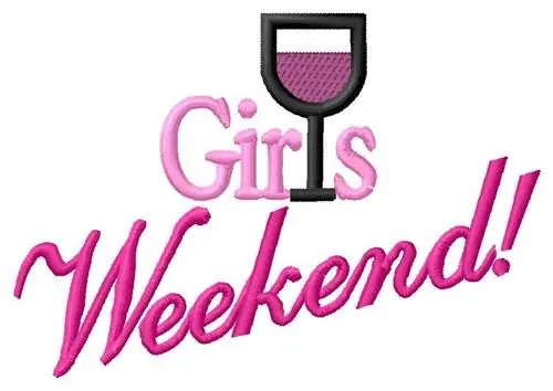 Direct From Manufacturer Girls Weekend Embroidery Design