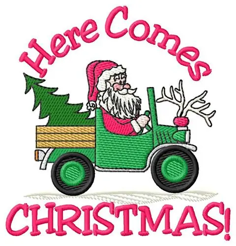 Price Drop Here Comes Christmas Embroidery Design