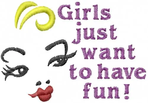 One Day Deal Girls Wanna Have Fun Embroidery Design