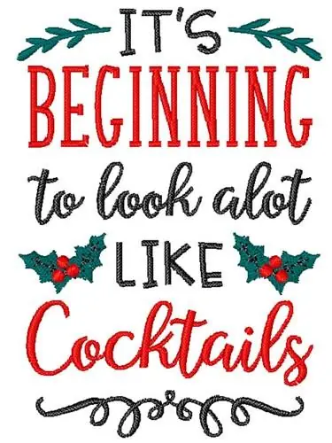Flash Sale Beginning To Look A lot Like Cocktails Embroidery Design