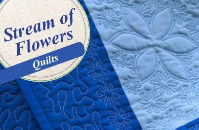 Instant Buy Stream of Flowers Quilts - Instant Download