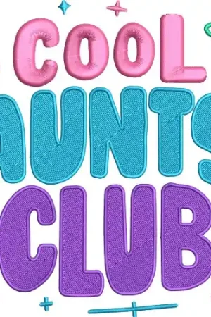 Time-Limited Cool Aunts Club Embroidery Design