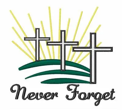 Mega Sale Never Forget Embroidery Design