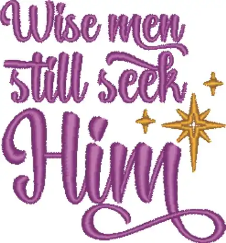 Wise Men Still Seek Him Embroidery Design High Quality